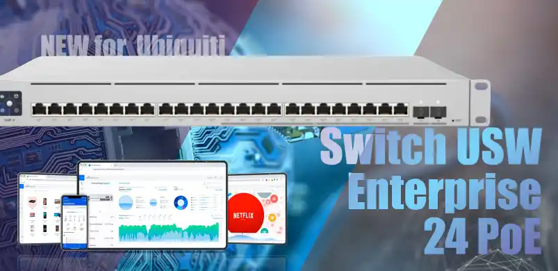 Nowość od Ubiquiti - Switch USW Enterprise 24 PoE